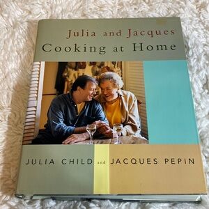 JULIA  and JACQUES COOKING AT HOME by JULIA CHILD & JAQUES PEPIN HB EUC